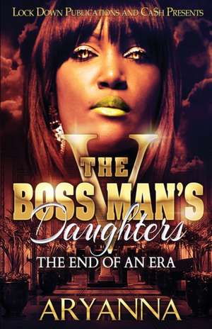 The Boss Man's Daughters 5 de Aryanna