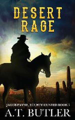 Desert Rage de A. T. Butler