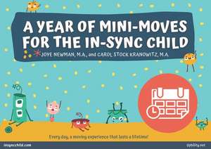 A Year of Mini-Moves for the In-Sync Child de Joye Newman