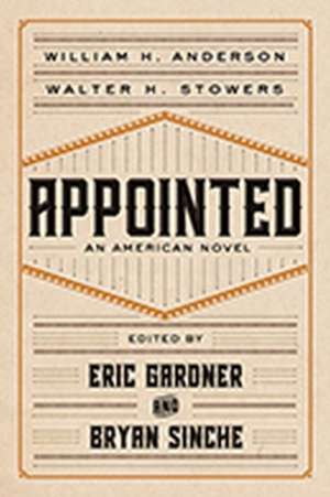 Appointed: An American Novel de William H. Anderson