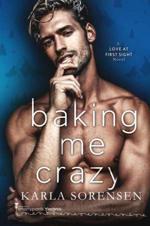 Baking Me Crazy de Smartypants Romance