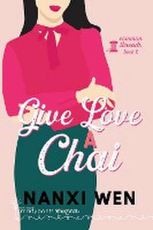 Give Love a Chai de Smartypants Romance