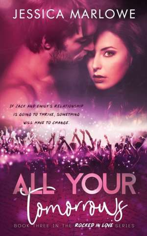 All Your Tomorrows de Jessica Marlowe