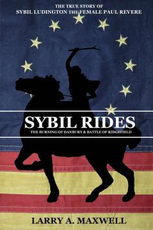 Sybil Rides de Larry A Maxwell