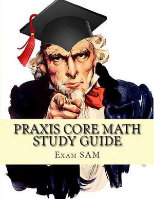 Praxis Core Math Study Guide de Exam Sam