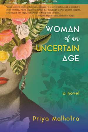 Woman of an Uncertain Age de Priya Malhotra