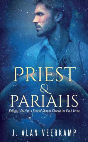 Priest and Pariahs de J. Alan Veerkamp