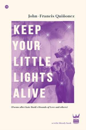 Keep Your Little Lights Alive de John-Francis Quinonez