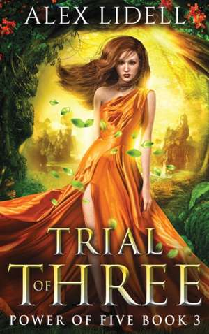 Trial of Three de Alex Lidell