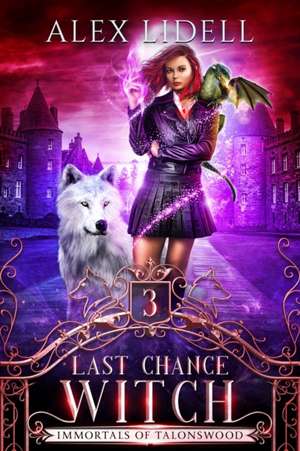 Last Chance Witch de Alex Lidell