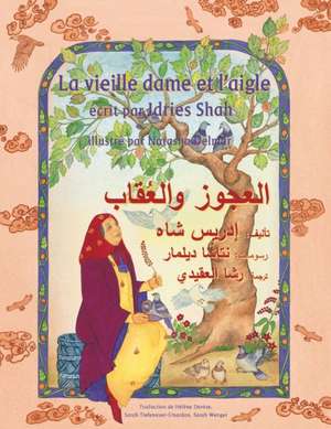 La vieille dame et l'aigle de Idries Shah