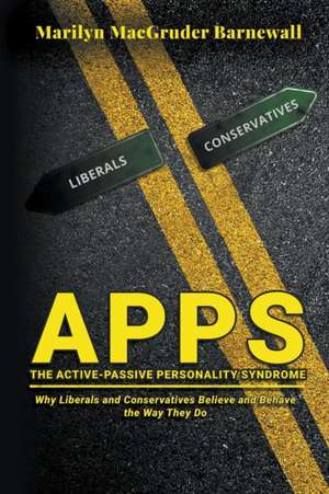 APPS (THE ACTIVE-PASSIVE PERSONALITY SYNDROME) de Marilyn Macgruder Barnewall