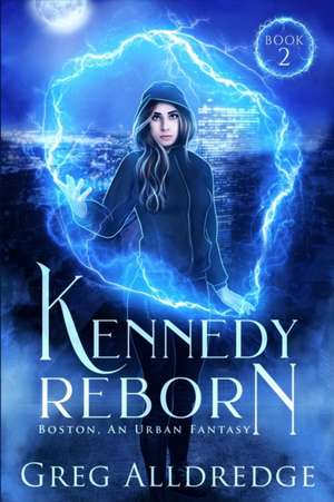 Kennedy Reborn de Greg Alldredge