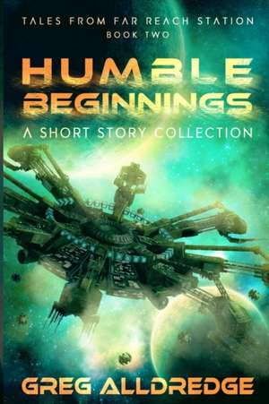 Humble Beginnings de Greg Alldredge