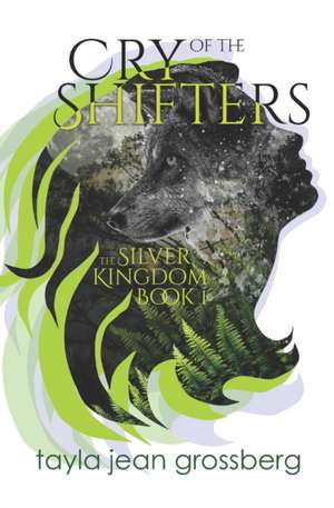 Cry of the Shifters de Tayla Jean Grossberg