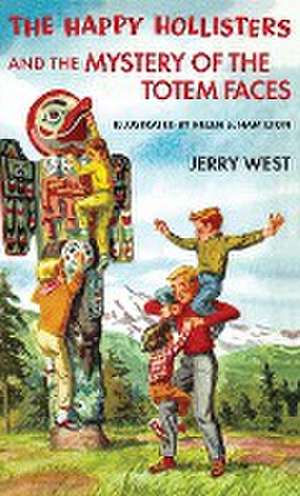 The Happy Hollisters and the Mystery of the Totem Faces de Jerry West