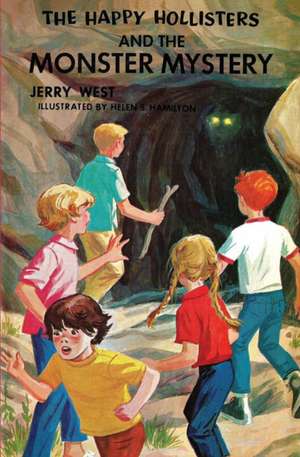 The Happy Hollisters and the Monster Mystery de Jerry West