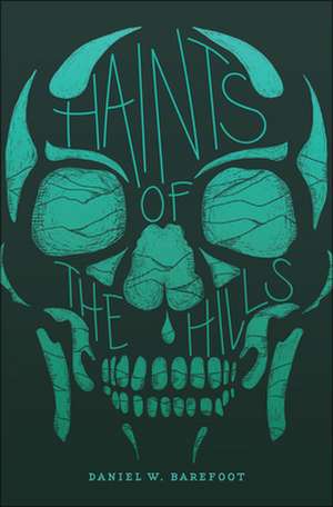 Haints of the Hills de Daniel W. Barefoot