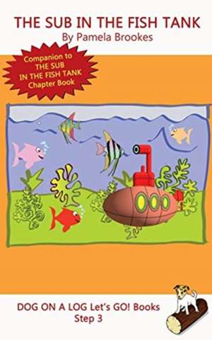 The Sub In The Fish Tank de Pamela Brookes