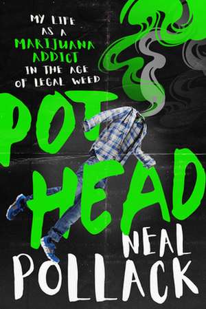 Pothead de Neal Pollack