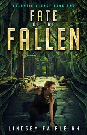 Fate of the Fallen de Lindsey Fairleigh