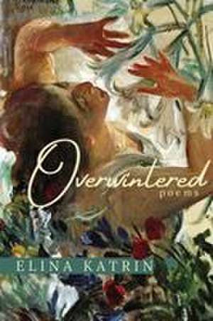 Overwintered de Elina Katrin