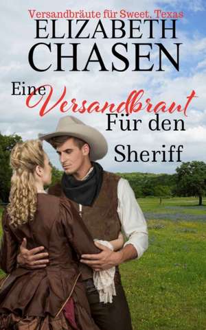 Chasen, E: Versandbraut Für Den Sheriff