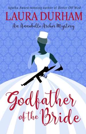 Godfather of the Bride de Laura Durham