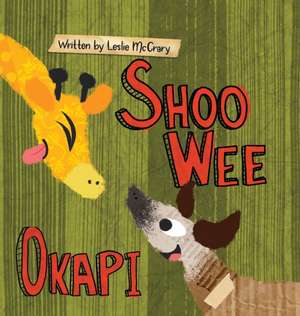 Shoo Wee Okapi de Leslie McCrary