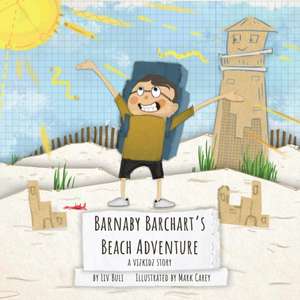 Barnaby Barchart's Beach Adventure de Liv Buli