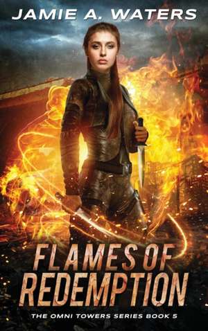 Flames of Redemption de Jamie A. Waters