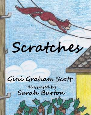 Scratches de Gini Graham Scott