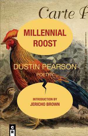 MILLENNIAL ROOST de Dustin Pearson