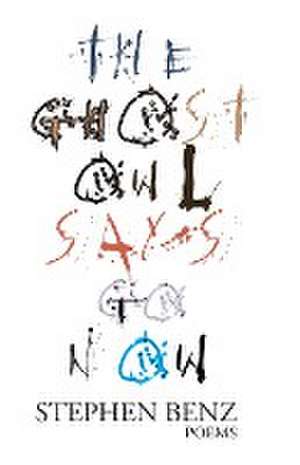 The Ghost Owl Says Go Now de Stephen Benz