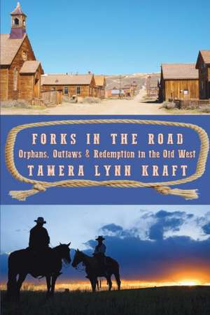 Forks in the Road de Tamera Lynn Kraft