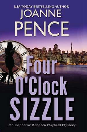 Four O'Clock Sizzle de Joanne Pence