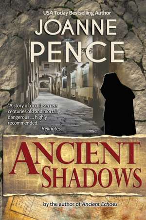 Ancient Shadows de Joanne Pence