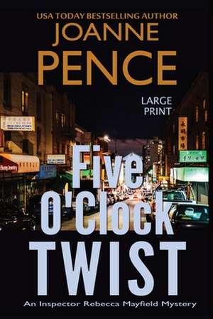 Five O'Clock Twist [Large Print] de Joanne Pence