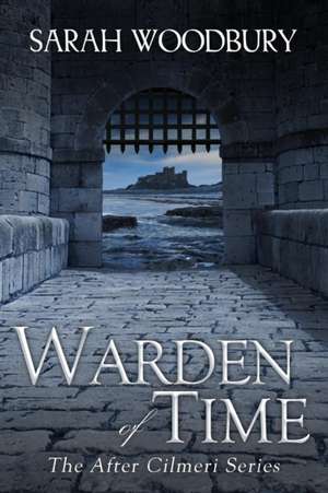 Warden of Time de Sarah Woodbury