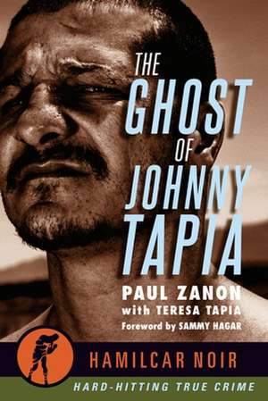 The Ghost of Johnny Tapia de Paul Zanon