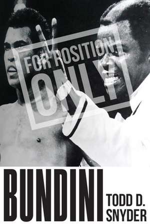 Bundini de Todd D Snyder