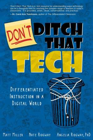 Don't Ditch That Tech de Matt Miller