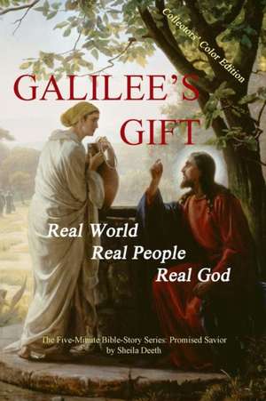 Galilee's Gift de Sheila Deeth