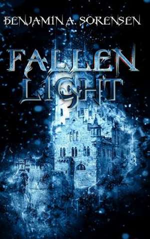 Fallen Light de Benjamin A. Sorensen