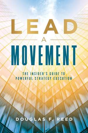 Lead A Movement de Doug Reed