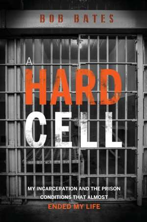 A Hard Cell de Bob Bates