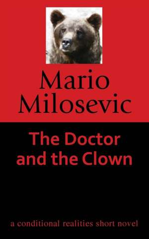 The Doctor and the Clown de Mario Milosevic