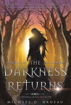 The Darkness Returns de Michael D. Nadeau
