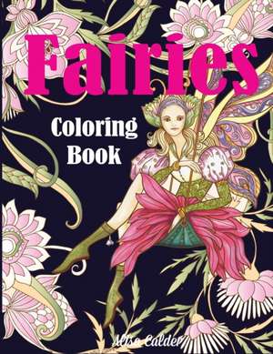 Fairies Coloring Book de Alisa Calder