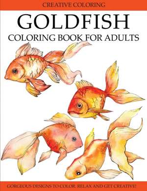 Goldfish Coloring Book for Adults de Creative Coloring